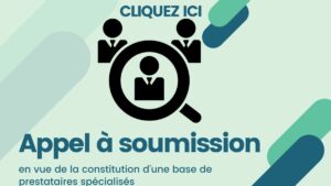 Appel à soumission en vue de la constitution d'une base de prestataires spécialisés