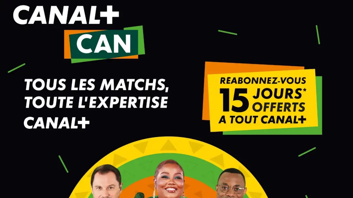 Canal+ CAN : un label pour faire rêver les abonnés béninois (Décodeur à 5000 FCFA)