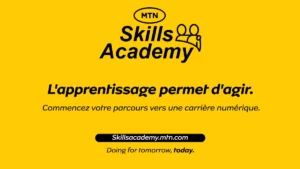 Jeunes du Bénin, boostez votre avenir avec MTN Skills Academy !